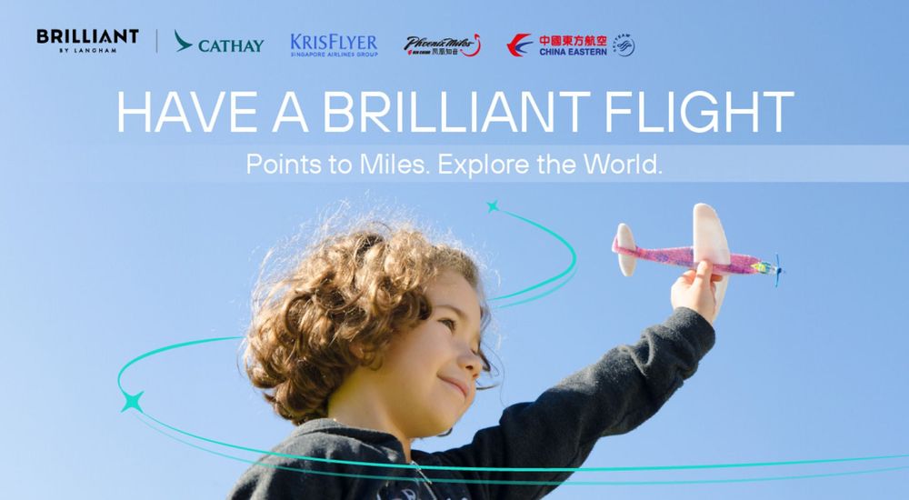 Brilliant by Langham unveils ‘Have a Brilliant Flight’ points-to-miles programme
